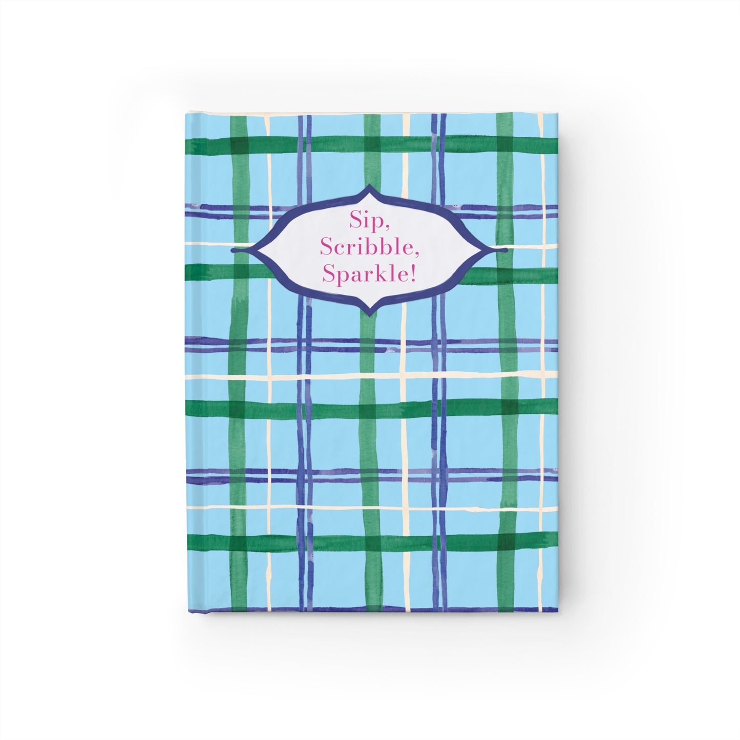 Sip, Scribble, Sparkle! Alpine Plaid Hardcover Journal