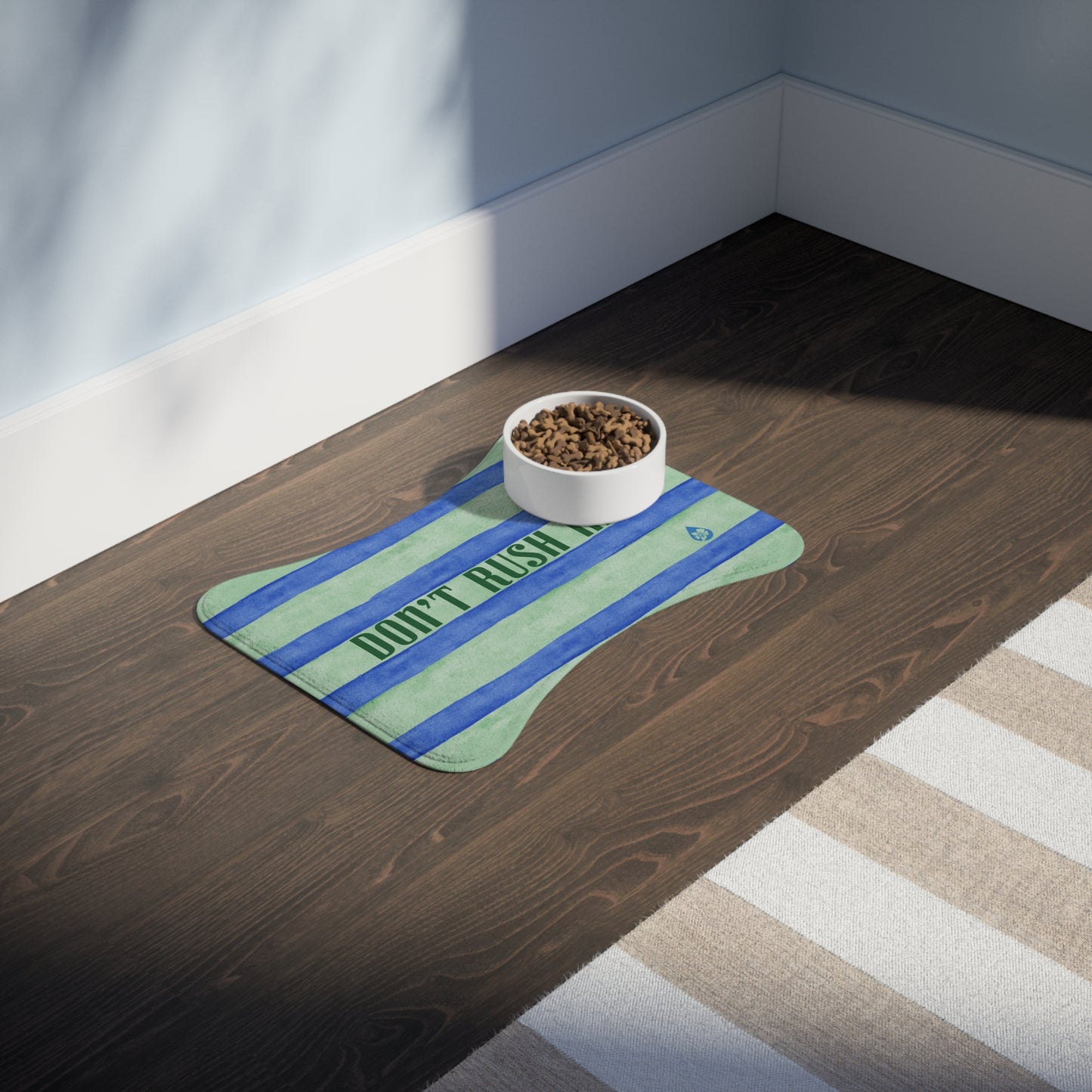 'Don't Rush Me' Dog Bowl Mat