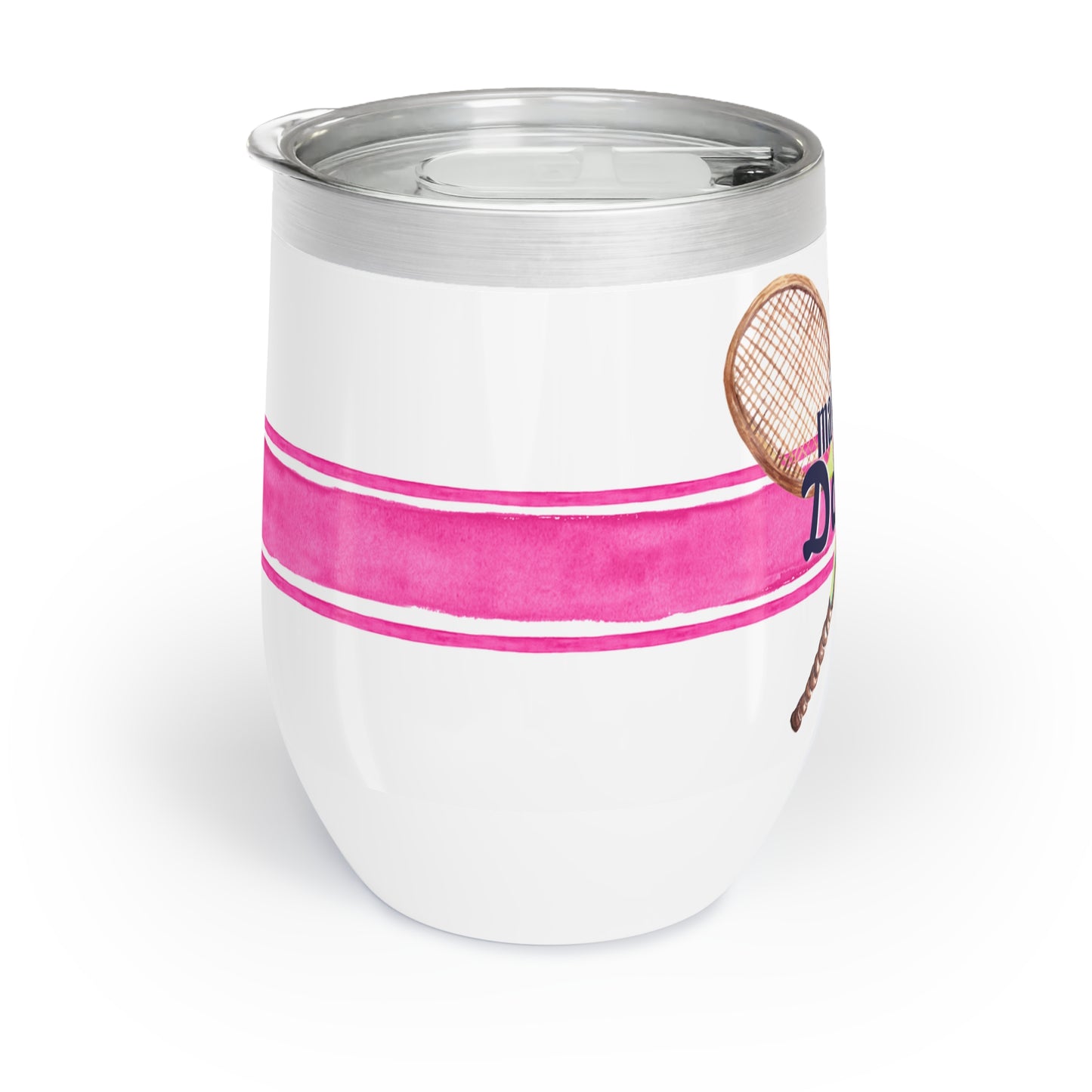 Side view Stainless steel wine tumbler with pink stripe and tennis racquets with quote make it a double