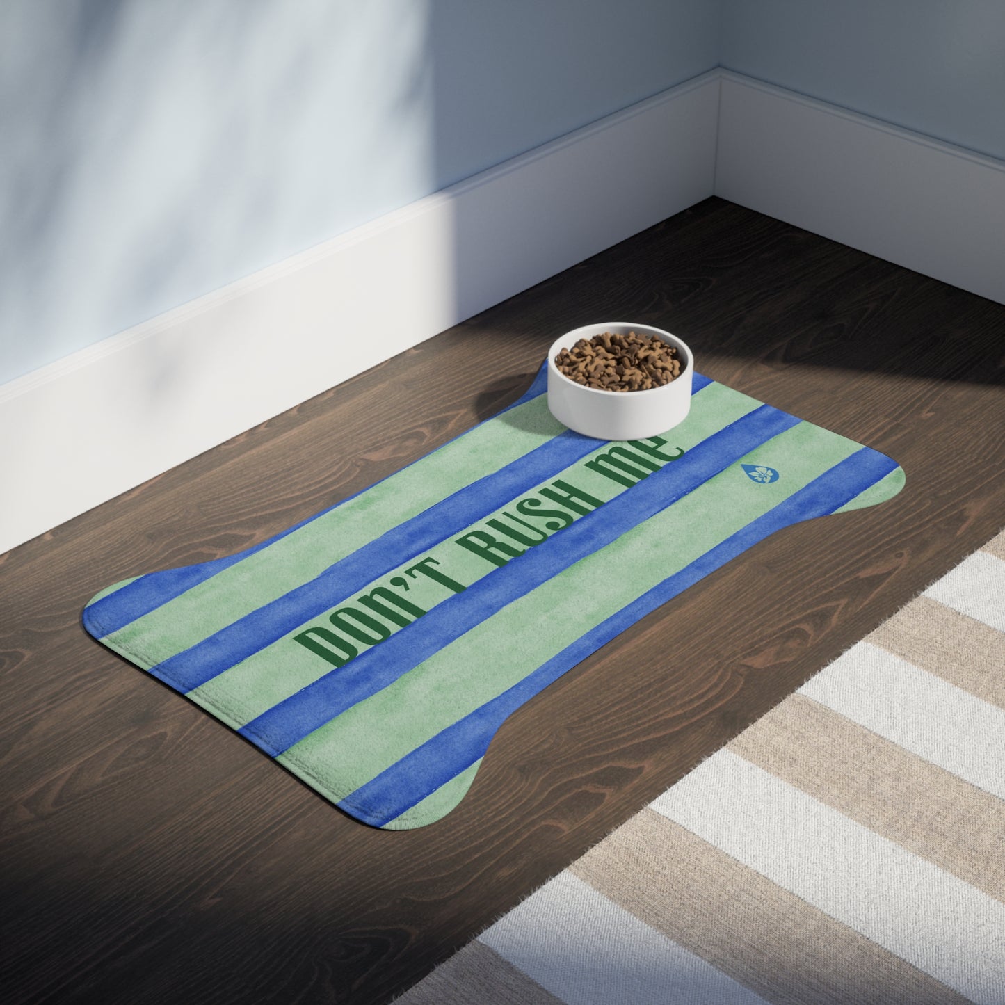 'Don't Rush Me' Dog Bowl Mat
